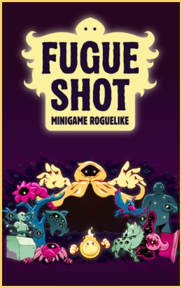 Fugue Shot: Minigame Roguelike